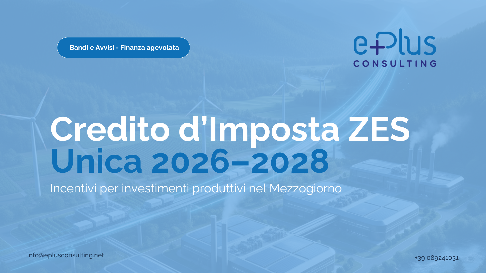 Credito d’Imposta ZES Unica 2026–2028 per investimenti produttivi nel Mezzogiorno. Agevolazioni fiscali per imprese che investono nel Sud Italia.