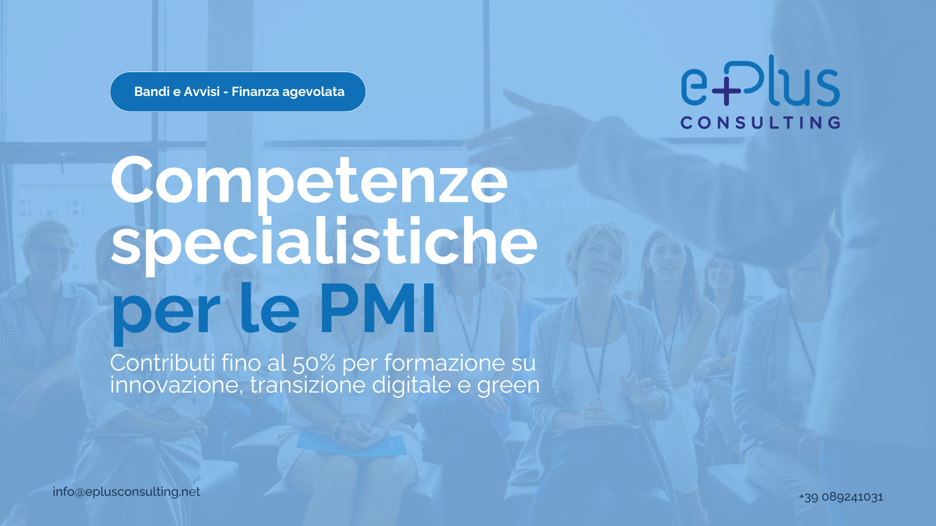 Sostegno allo sviluppo delle competenze specialistiche delle PMI_ eplus consulting_Salerno