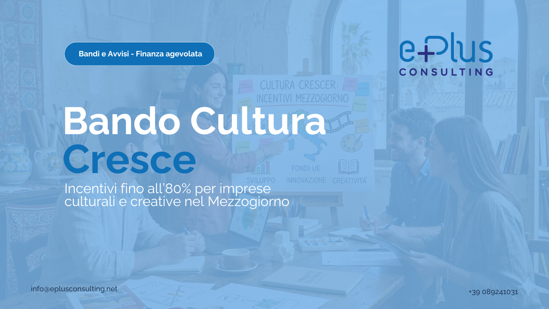 Bando Cultura Cresce incentivi fino all’80% per imprese culturali e creative nel Mezzogiorno